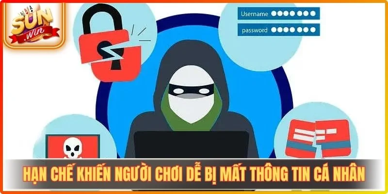 Những hạn chế khiến người chơi dễ bị mất thông tin cá nhân
