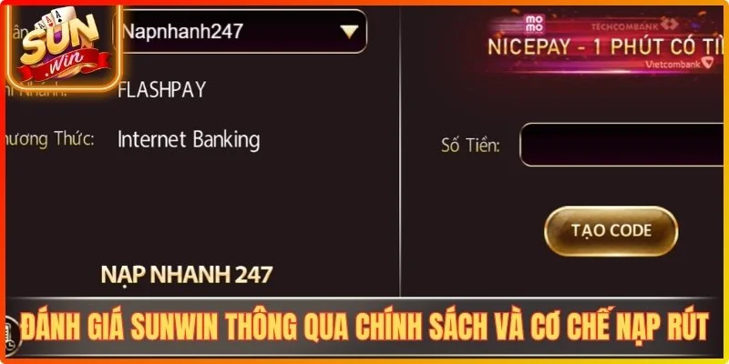 Đánh giá Sunwin thông qua những chính sách và cơ chế nạp rút tiền