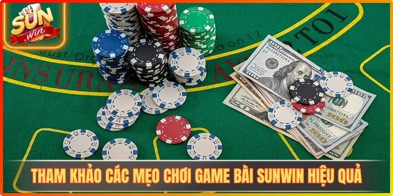 Mẹo Chơi Game Bài Sunwin Tạo Lợi Thế Trong Từng Ván Đấu