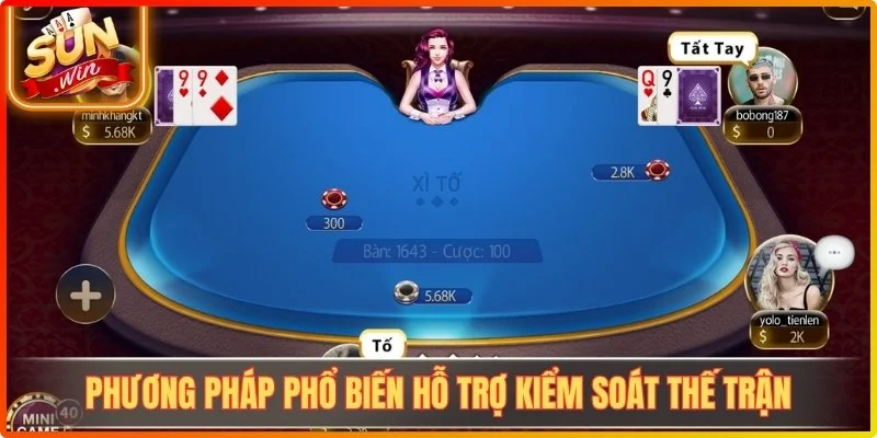 Phương pháp phổ biến hỗ trợ kiểm soát thế trận