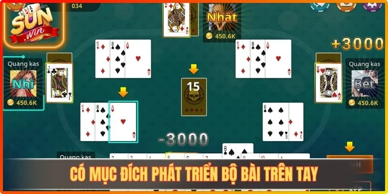 Có mục đích phát triển bộ bài trên tay