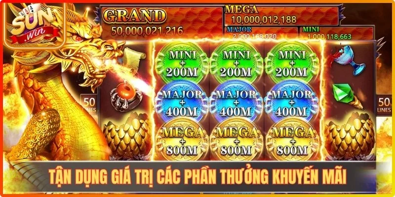 Tận dụng giá trị các phần thưởng khuyến mãi