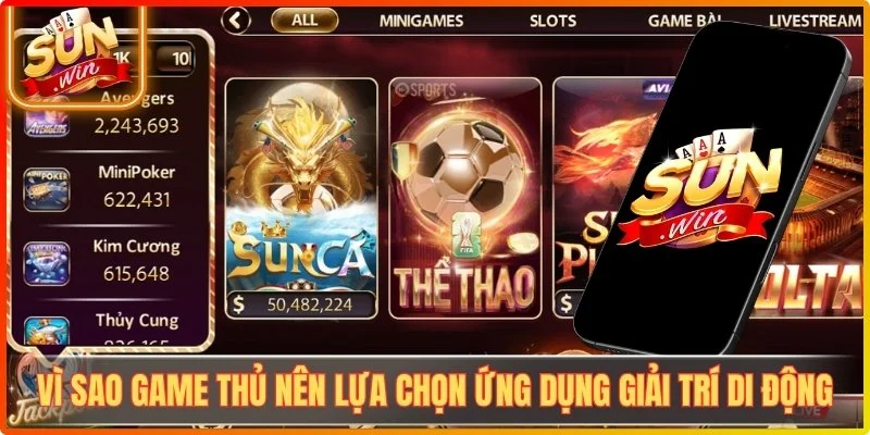 Vì sao game thủ nên lựa chọn ứng dụng giải trí di động