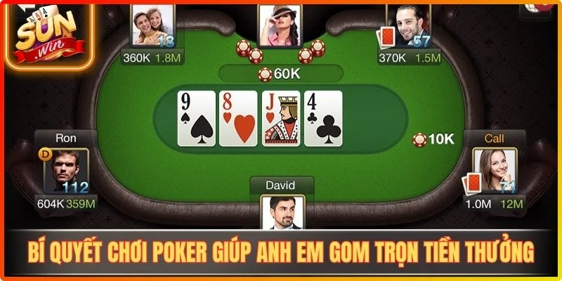 Những bí quyết để chơi poker giúp anh em gom trọn tiền thưởng