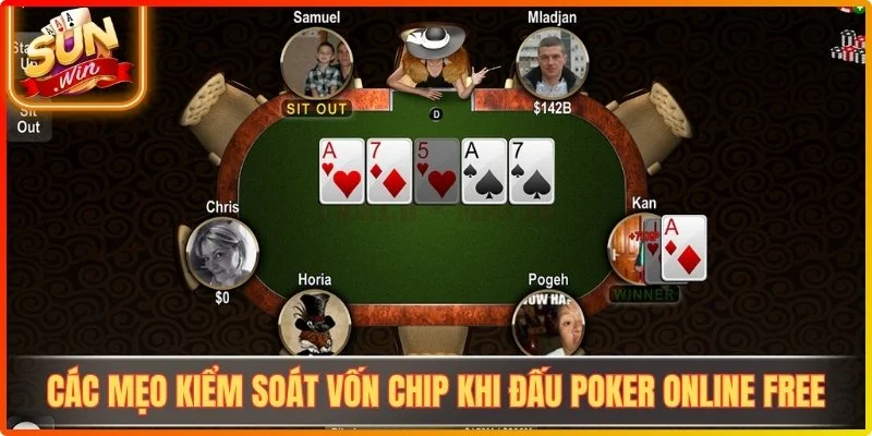 Các mẹo kiểm soát vốn chip khi đấu poker online free