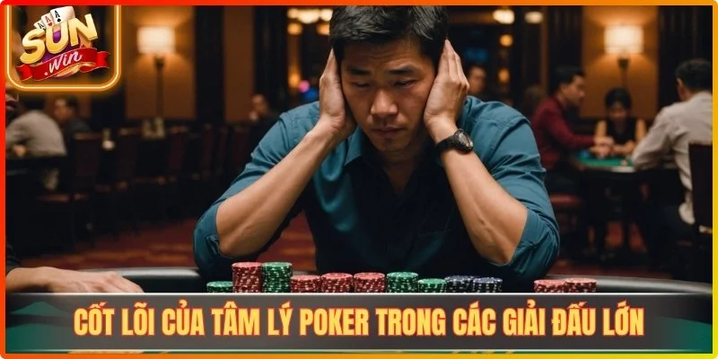 Tâm Lý Poker Sunwin - Nghệ Thuật Làm Chủ Cảm Xúc Trên Bàn Cược