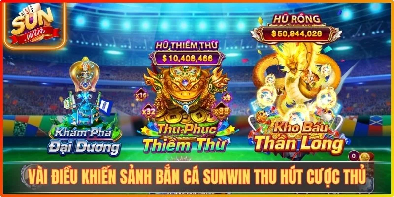 Bắn Cá Sunwin - Sảnh Game Đổi Thưởng Đỉnh Cao Năm 2026