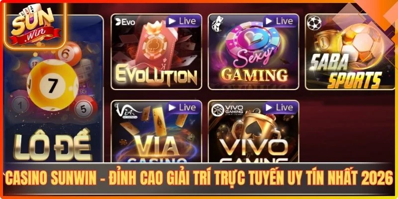 Casino sunwin dinh cao giai tri truc tuyen uy tin nhat 2026