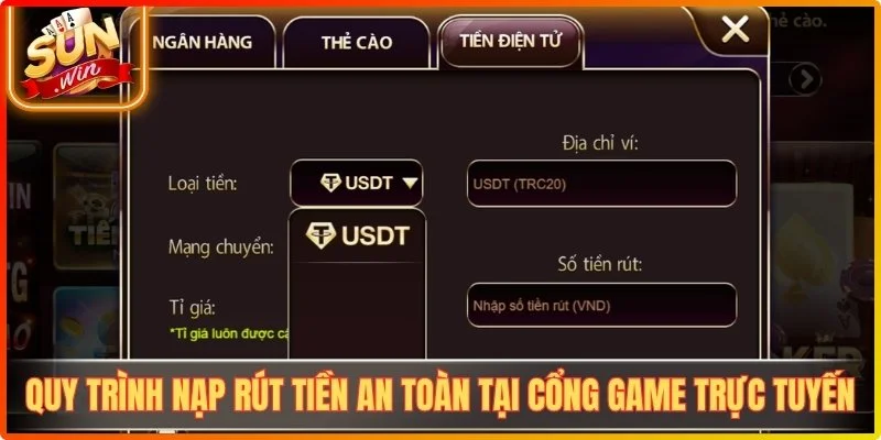 Quy trình nạp rút tiền an toàn tại cổng game trực tuyến